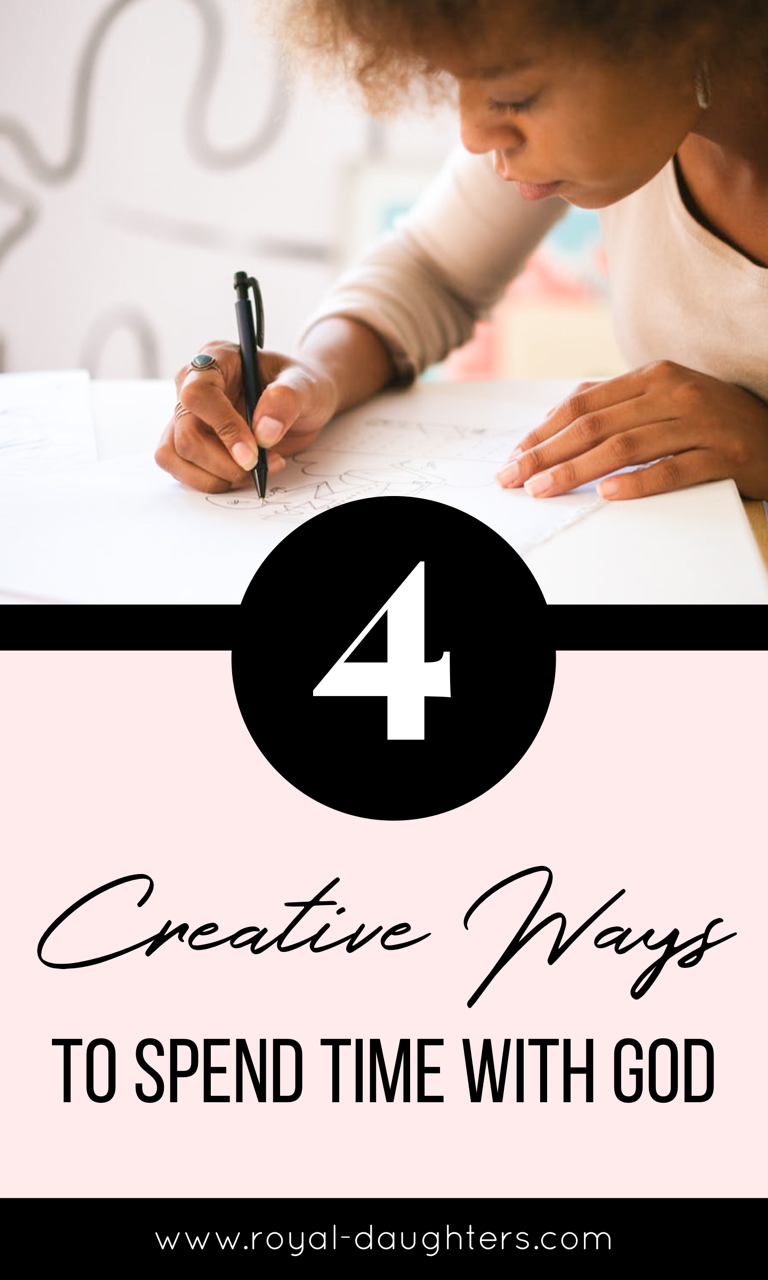 4 Creative Ways To Spend Time With God