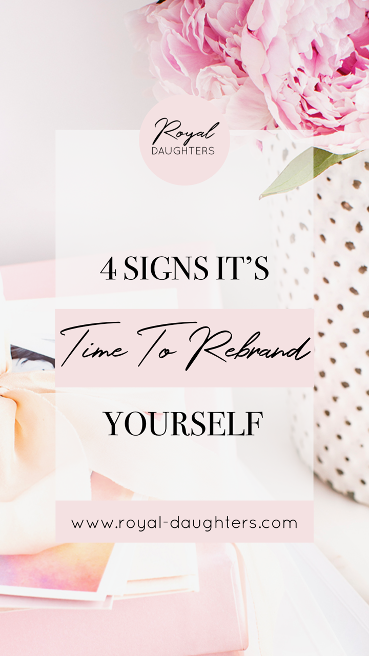 4 Warning Signs It's Time To Rebrand Yourself