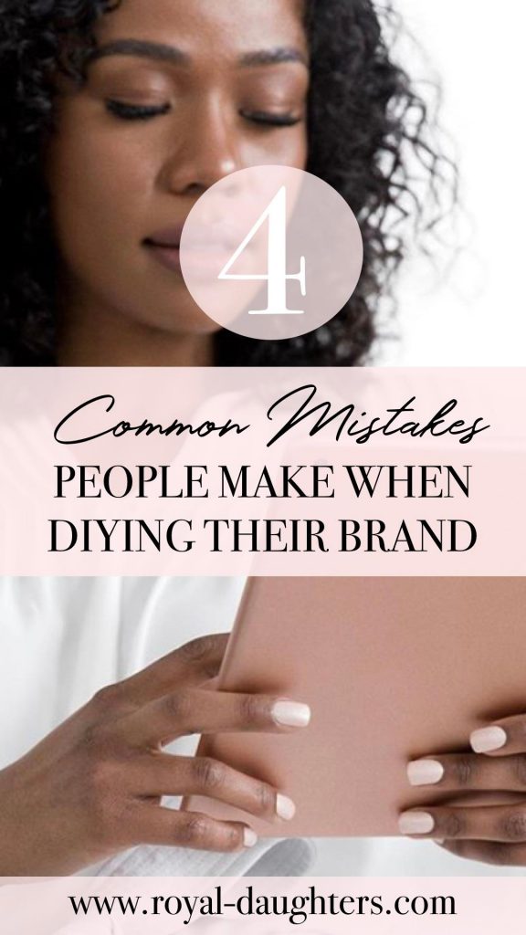 4 Common Mistakes People Make When DIYing Their Brand